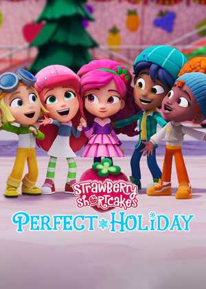 تعطیلات عالی توت فرنگی کوچولو Strawberry Shortcake's Perfect Holiday