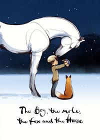 پسر، موش کور، روباه و اسب The Boy, the Mole, the Fox and the Horse
