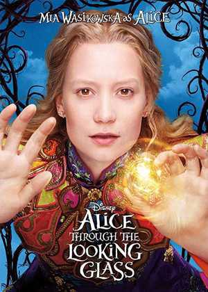 آلیس در آن‌سوی آینه Alice Through the Looking Glass