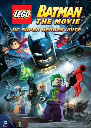 لگو بتمن: اتحادیه ابرقهرمانان Lego Batman: The Movie - DC Super Heroes Unite