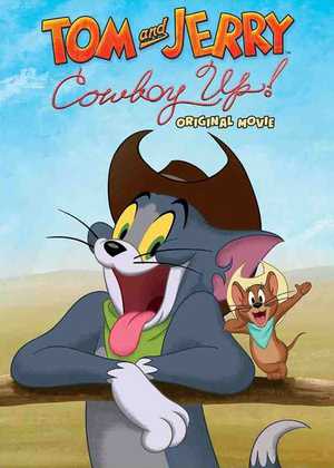 تام و جری : سرسخت باشید Tom and Jerry : Cowboy Up!