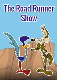 1 Wile E. Coyote and the Road Runner