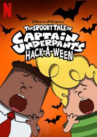 داستان ترسناک کاپیتان زیرشلواری The Spooky Tale of Captain Underpants Hack-a-Ween