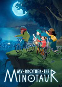 برادرم مینوتور My Brother the Minotaur