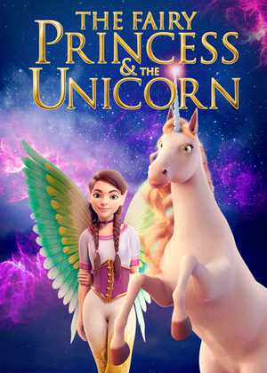 شاهزاده پری و تک شاخ The Fairy Princess & the Unicorn
